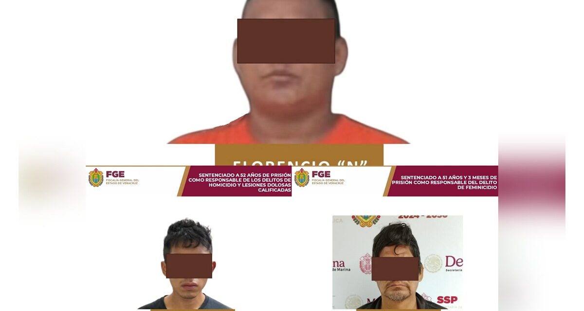 70 sentencias en una semana en Veracruz; destacan condenas de hasta 60, 52 y 51 años por homicidio, feminicidio y otros delitos