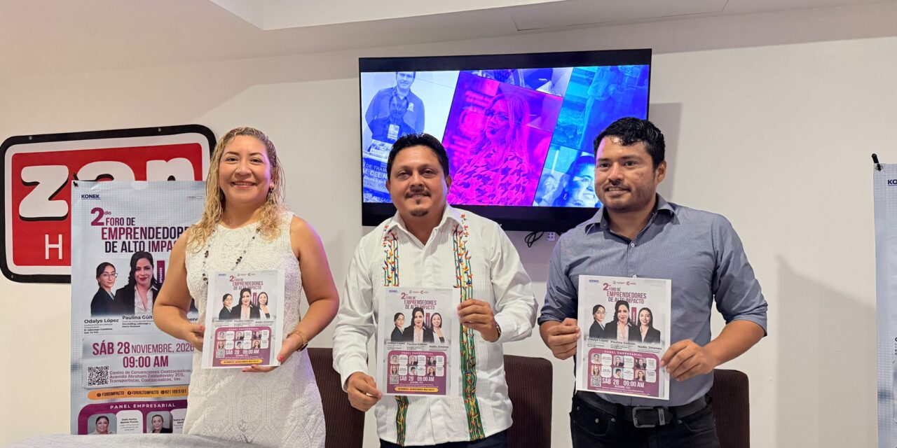 Presentan Segundo Foro de Emprendedores de Alto Impacto con enfoque en empoderamiento femenino