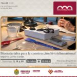 Invita SECVER al taller Biomateriales para la construcción bi-tridimensional