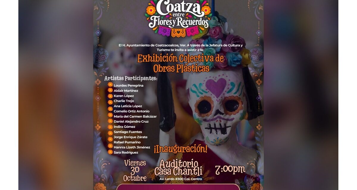 Reunirá exposición colectiva a 14 artistas en ‘Coatza entre Flores y Recuerdos’
